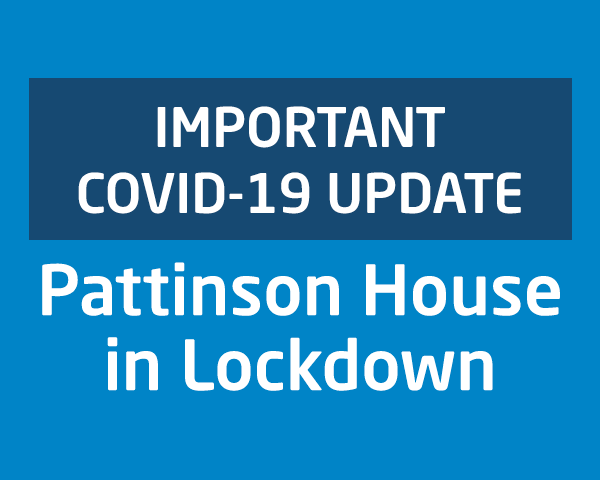 Pattinson House in Lockdown